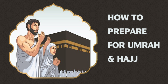 How to Prepare for Umrah Hajj: A Step-by-Step Guide